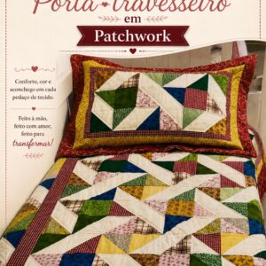Colcha e Porta Travesseiro em Patchwork
